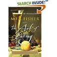 The Art of Eating by  M. F. K. Fisher and Joan Reardon