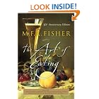 The Art of Eating by  M. F. K. Fisher and Joan Reardon