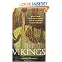 A Brief History of the Vikings: The Last Pagans or the First Modern Europeans? (Brief History Series)