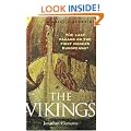 A Brief History Of the Vikings: The Last Pagans or the First Modern Europeans?