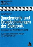 Produkt-Bild: Bauelemente und Grundschaltungen der Elektronik, Bd.1, Bauelemente