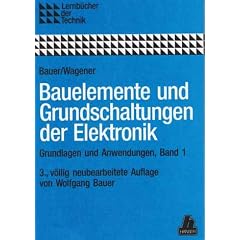 Bauelemente und Grundschaltungen der Elektronik, Bd.1, Bauelemente