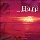 The Most Relaxing Harp Album in the World... Ever! [2 CD]