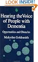 Hearing the Voice of People with Dementia