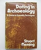 Dating in archaeology : a guide to scientific techniques