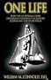 One Life: How the U.S. Supreme Court Deliberately Distorted the History, Science, and Law of Abortion