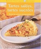 Revue Hachette Littérature  / Tartes salées, tartes sucrées