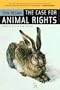 The Case for Animal Rights: Updated with a New Preface