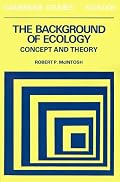 The Background of Ecology: Concept and Theory (Cambridge Studies in Ecology)