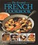 The Essential French Cookbook: 50 Classic Recipes, with  Step-by-Step Photographs