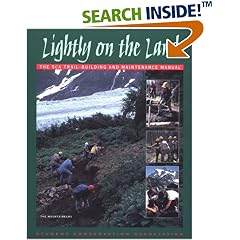 Lightly on the Land: The Sca Trail-Building and Maintenance Manual