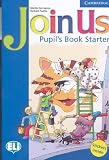 Cover of Join Us Starter Pupil's Book by Gunter Gerngross Herbert Puchta 0521681103