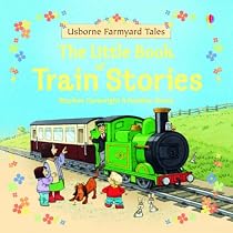 Farmyard Tales: Little Book of Train Stories