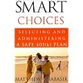 Smart Choices: Selecting and Administering a Safe (k) Plan book cover