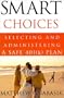 Smart Choices: Selecting and Administering a Safe (k) Plan