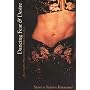 Dancing Fear and Desire: Race, Sexuality, and Imperial Politics in Middle Eastern Dance