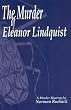 The Murder of Eleanor Lindquist: A murder mystery