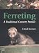 Book Ferreting: A Traditional Country Pursuit