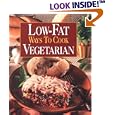 Low-Fat Ways to Cook Vegetarian (Low Fat Ways)