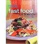 Fast Food for Friends ("Australian Women's Weekly" Home Library)