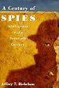 A Century of Spies: Intelligence in the Twentieth Century