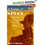 A Century of Spies: Intelligence in the Twentieth Century