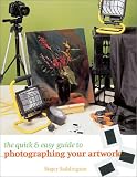 The Quick & Easy Guide to Photographing Your Artwork