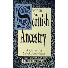 Your Scottish Ancestry: A Guide for North Americans