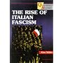 The Rise of Italian Fascism (Questions in History)