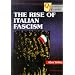 The Rise of Italian Fascism (Questions in History)