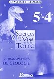Sciences de la Vie et de la Terre, 5e-4e : 30 transparents de géologie