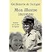 Mon illustre inconnu: Enqu�te sur un p�re de l�gende