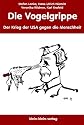 Die Vogelgrippe. Der Krieg der USA gegen die Menschheit