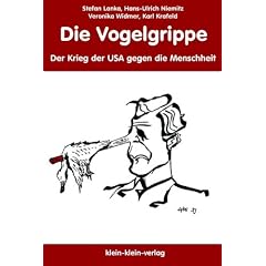 Die Vogelgrippe. Der Krieg der USA gegen die Menschheit