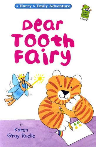 Dear Tooth Fairy: A Harry & Emily Adventure: a Holiday House Reader Level 2