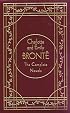Charlotte & Emily Bronte: The Complete Novels, Deluxe Edition (Literary Classics)