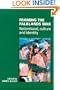 Framing the Falklands War: Nationhood, Culture and Identity