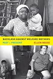 Backlash against Welfare Mothers: Past and Present