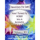 Hand-Dyes For Sale: How I Turned My Hobby Into A Business