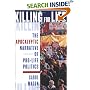 Killing for Life: The Apocalyptic Narrative of Pro-Life Politics