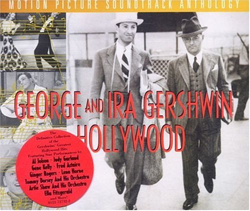 CD-Charts  Search : George And Ira Gershwin In Hollywood: Motion Picture Soundtrack Anthology
