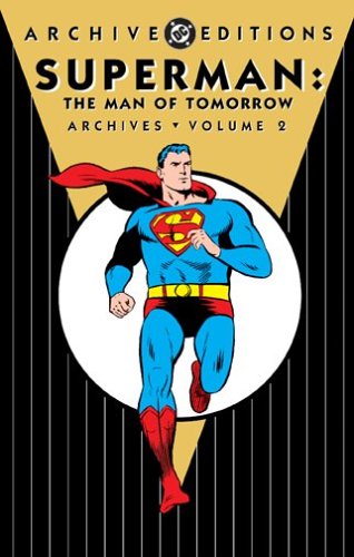 Superman: The Man of Tomorrow Archives, Vol. 2 (DC Archive Editions)
