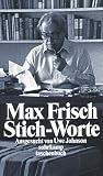 Stich-Worte - Max Frisch
