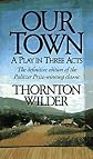 Our Town: A Play in Three Acts