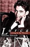 Lorca : living in the theatre