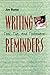 Writing Reminders: Tools, Tips, and Techniques
