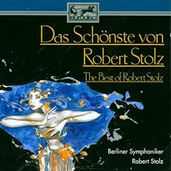 Das Sch�nste Von Robert Stolz