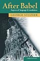 After Babel: Aspects of Language and Translation