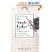 The Single Father: A Dad's Guide to Parenting Without a Partner (New Father Series)