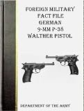 Foreign Military Fact File German P-38 Walther Pistol